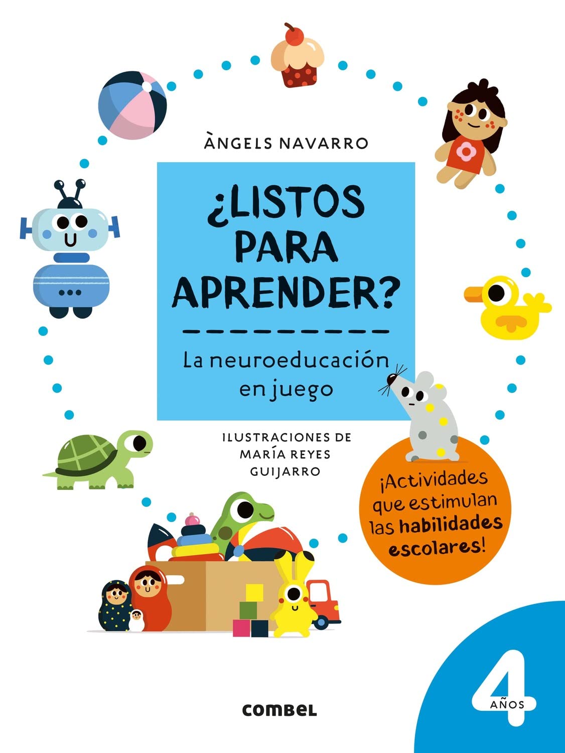 Listos para aprender 4 años. Editorial Combel | De Cáscara de Nuez | atención, autonomía, estimulación cognitiva, lenguaje