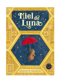 Miel de Luna. Editorial Blackie Books | De Cáscara de Nuez | emociones, vínculo afectivo, lenguaje, comunicación