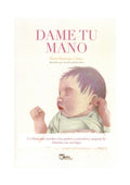 Dame tu mano de María Rastrojo| De Cáscara de Nuez |  gestión emocional, padres primerizos, crianza respetuosa, nacimiento.