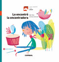 Lo encontró la encontradora. Editorial Combel | De Cáscara de Nuez | curiosidad, autonomía, lenguaje, estimulación cognitiva
