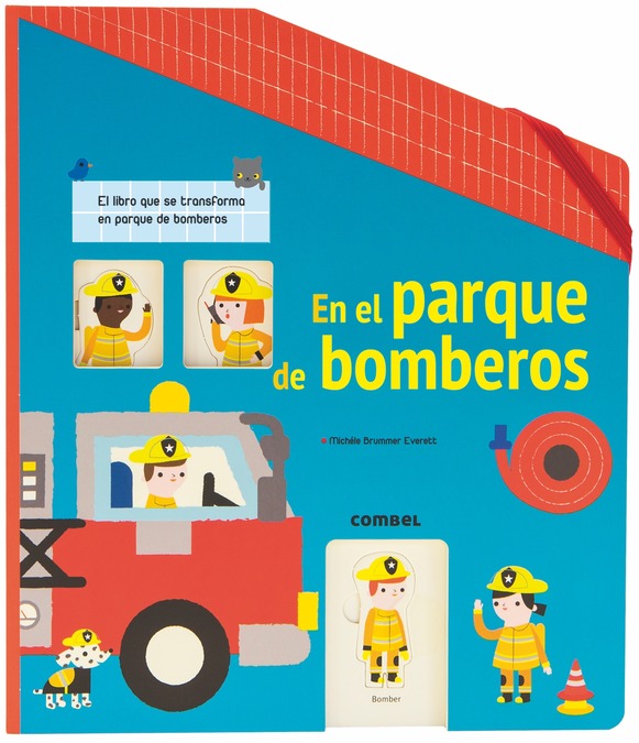 En el parque de bomberos. Editorial Combel | De Cáscara de Nuez | lenguaje, curiosidad, respeto, comunicación
