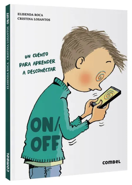 On/Off. Editorial Combel | De Cáscara de Nuez | emociones, autoestima, comunicación, lenguaje