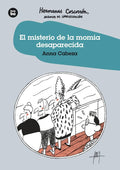 El misterio de la momia desaparecida de Editorial Bambúl De Cáscara de nuez|  fomento de la lectura, motivación, humor, misterios, enigmas.
